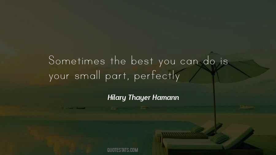 Hilary Thayer Hamann Quotes #378922