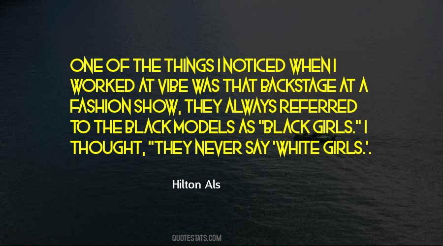 Hilton Als Quotes #769592