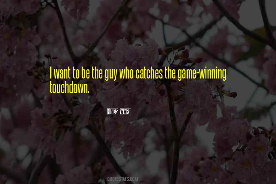 Hines Ward Quotes #1368613