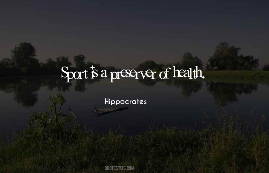 Hippocrates Quotes #1784552