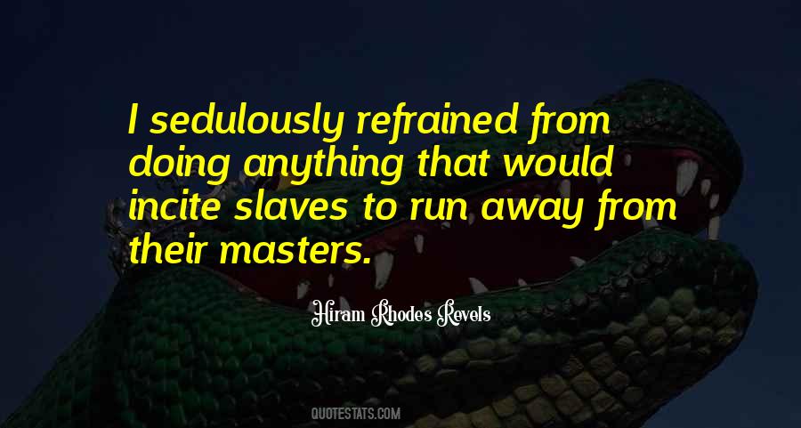 Hiram Rhodes Revels Quotes #1647634