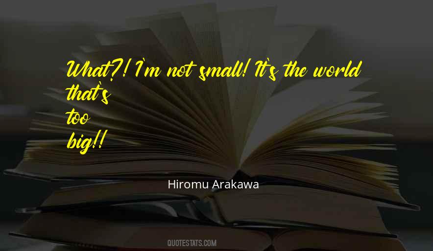 Hiromu Arakawa Quotes #788553