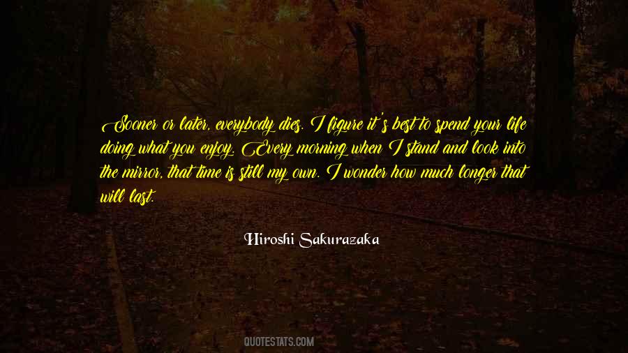 Hiroshi Sakurazaka Quotes #1179408