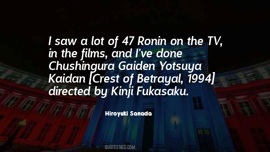 Hiroyuki Sanada Quotes #1265113