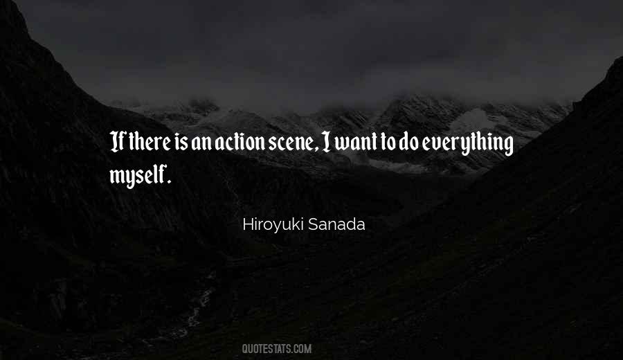 Hiroyuki Sanada Quotes #1856971