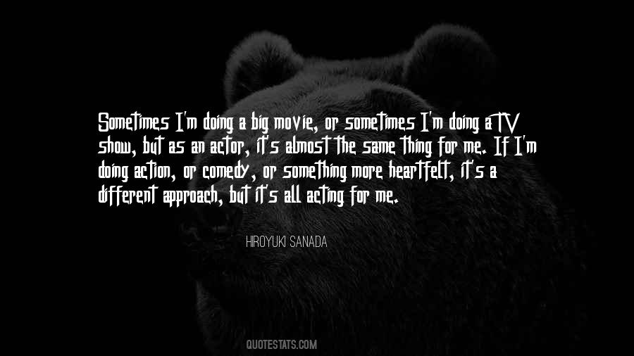 Hiroyuki Sanada Quotes #759161