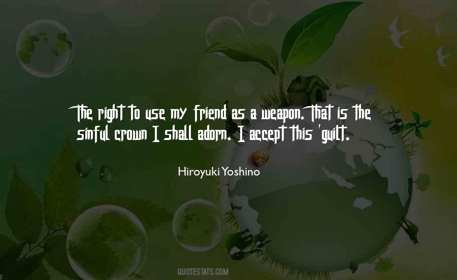 Hiroyuki Yoshino Quotes #1283114
