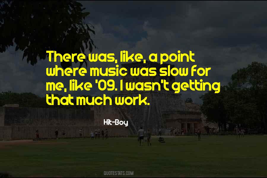 Hit-Boy Quotes #868333