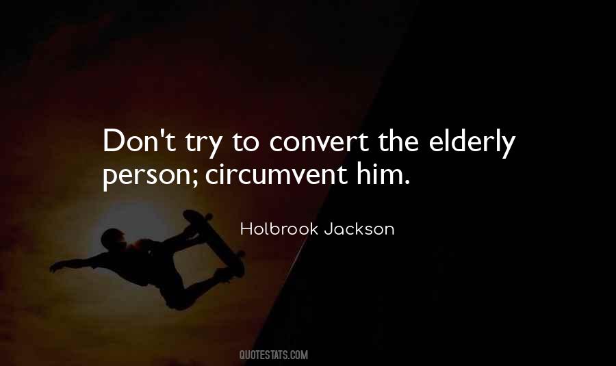 Holbrook Jackson Quotes #1140333