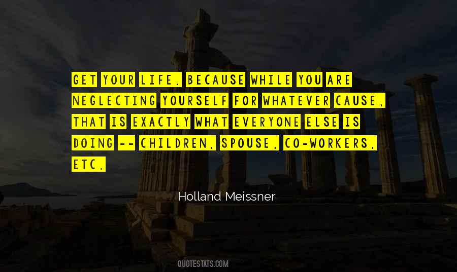 Holland Meissner Quotes #1232125