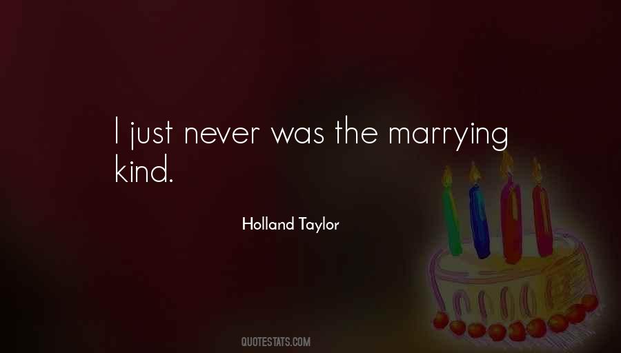 Holland Taylor Quotes #1364021