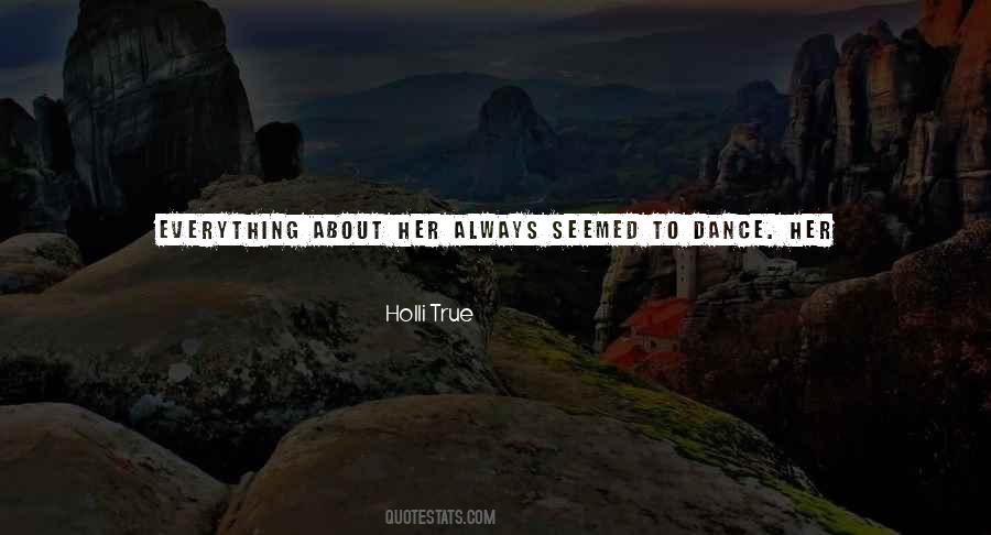 Holli True Quotes #222770 Holli True Quotes #222770