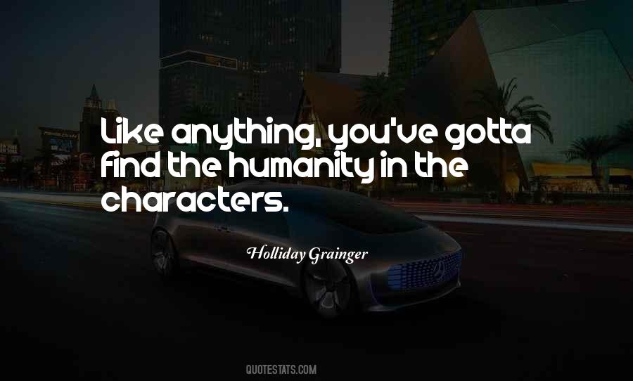 Holliday Grainger Quotes #1325373