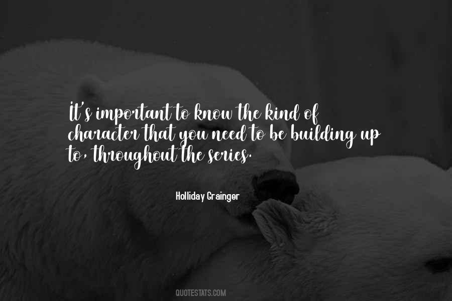 Holliday Grainger Quotes #1424307