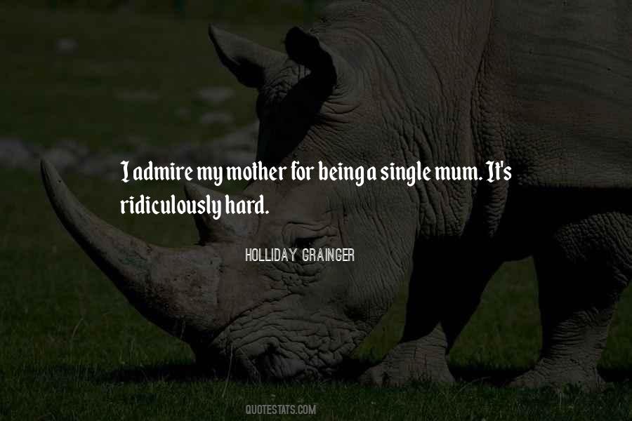 Holliday Grainger Quotes #1741741