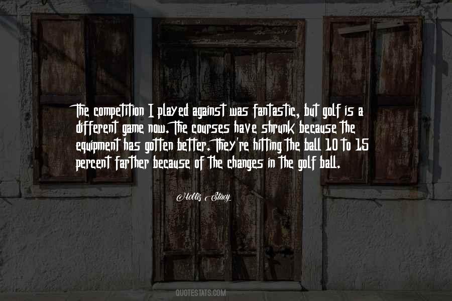 Hollis Stacy Quotes #1123197