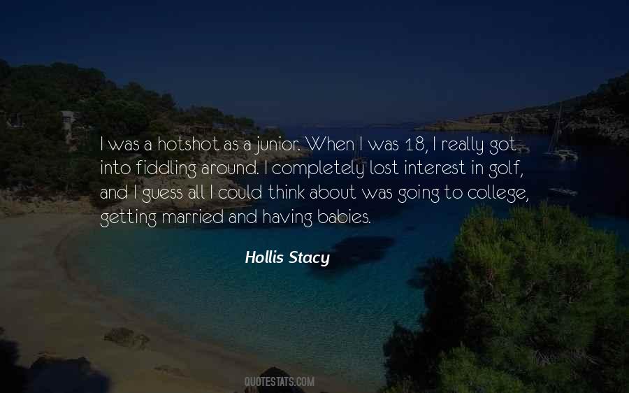Hollis Stacy Quotes #781793