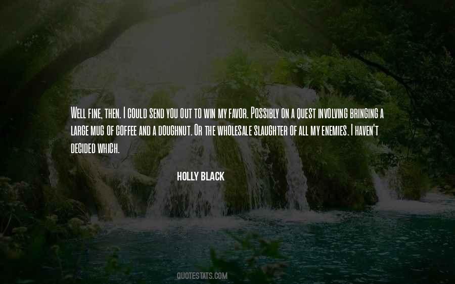 Holly Black Quotes #293607