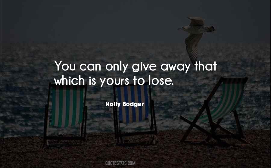 Holly Bodger Quotes #1736299