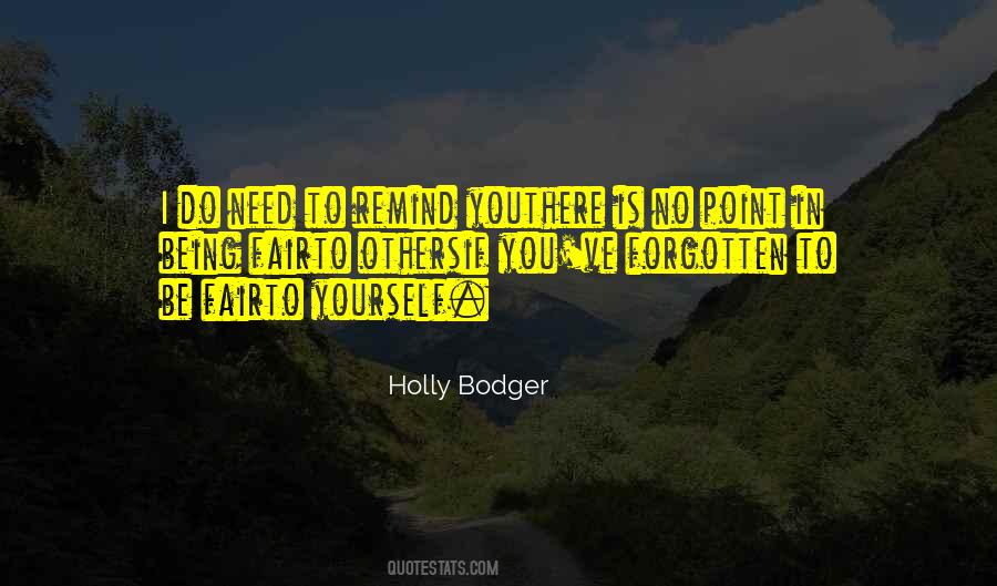Holly Bodger Quotes #185396