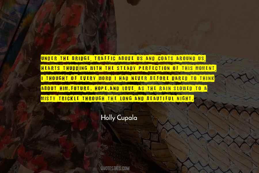 Holly Cupala Quotes #1607051