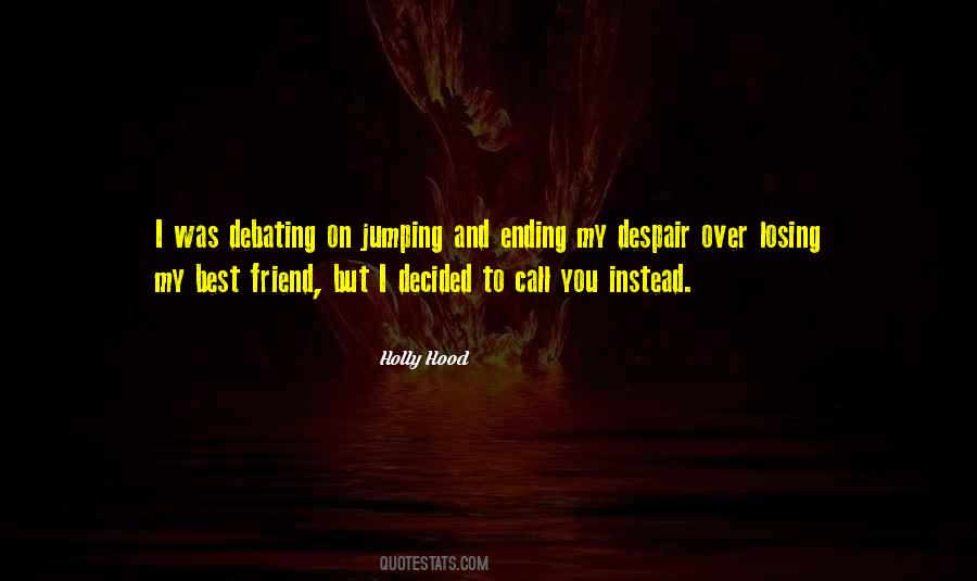 Holly Hood Quotes #1003743