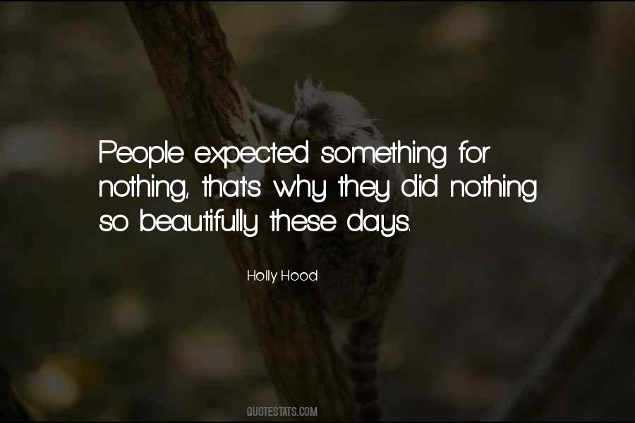 Holly Hood Quotes #1488096