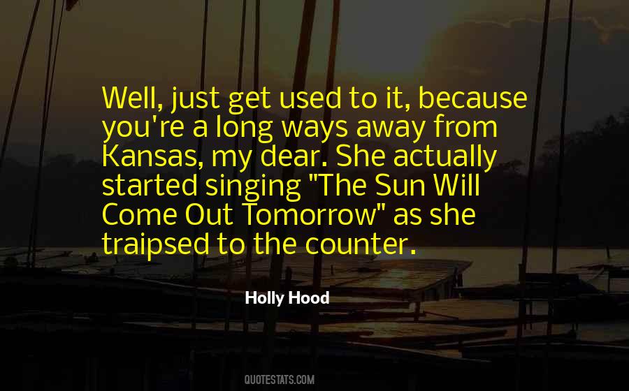 Holly Hood Quotes #149635