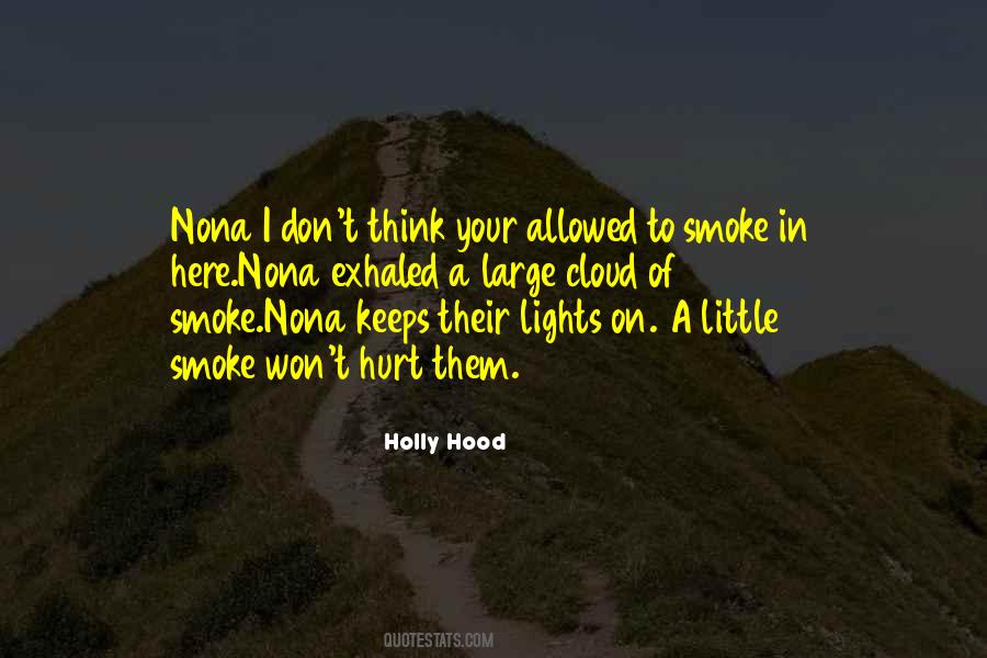 Holly Hood Quotes #1818481