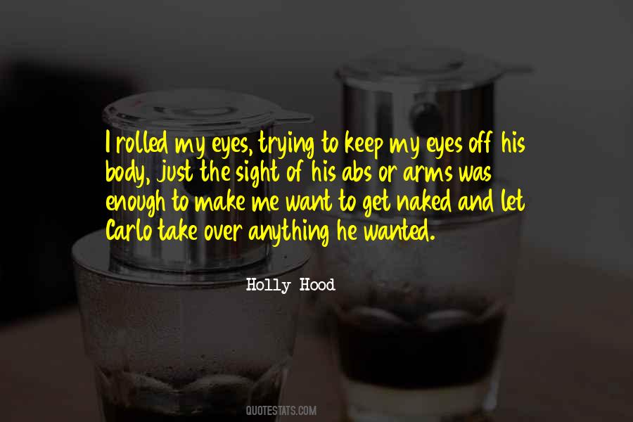 Holly Hood Quotes #441425