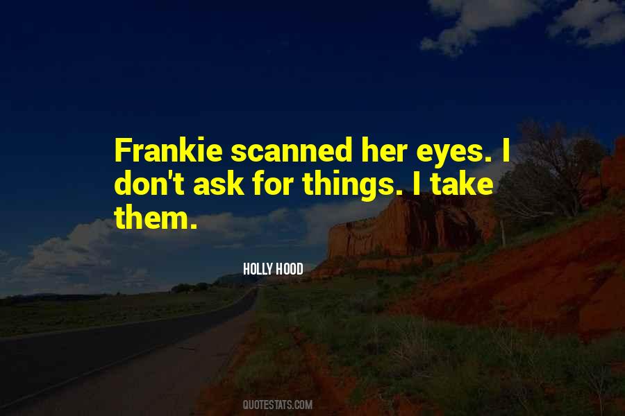 Holly Hood Quotes #563711