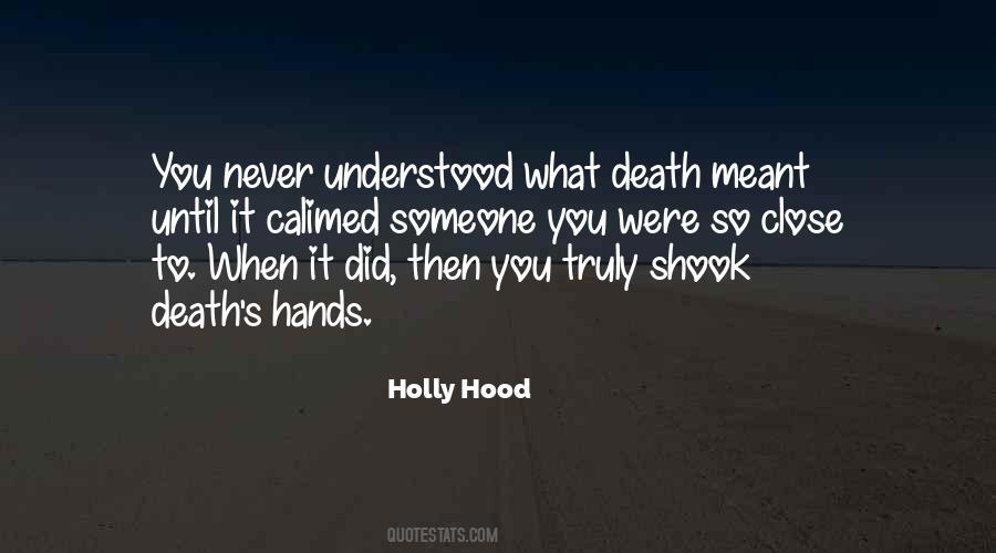 Holly Hood Quotes #582968