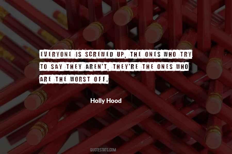 Holly Hood Quotes #745770