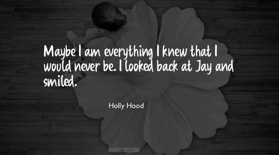Holly Hood Quotes #904056