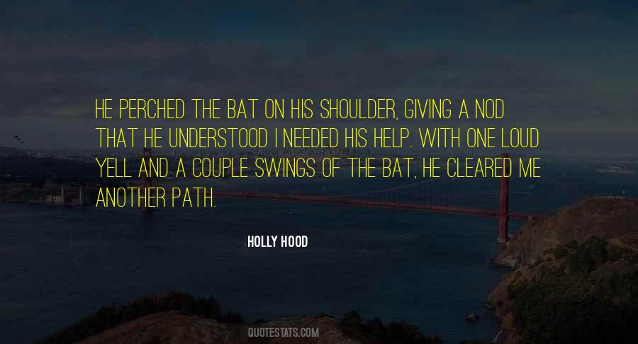Holly Hood Quotes #93767