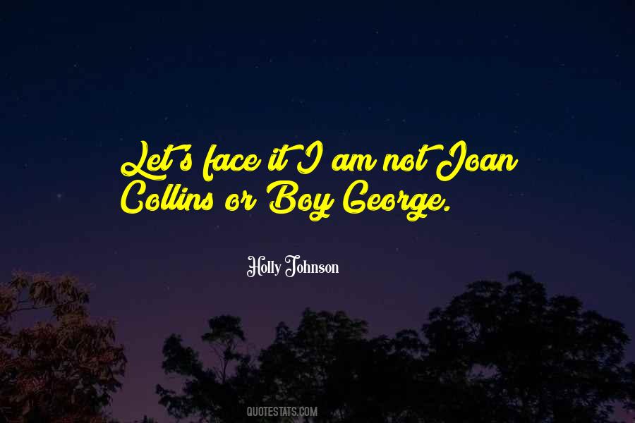 Holly Johnson Quotes #1604135