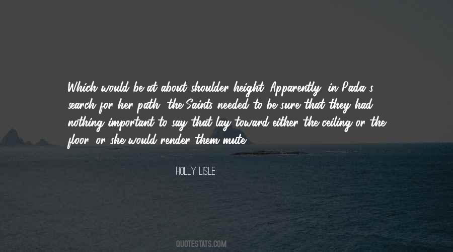 Holly Lisle Quotes #1311016