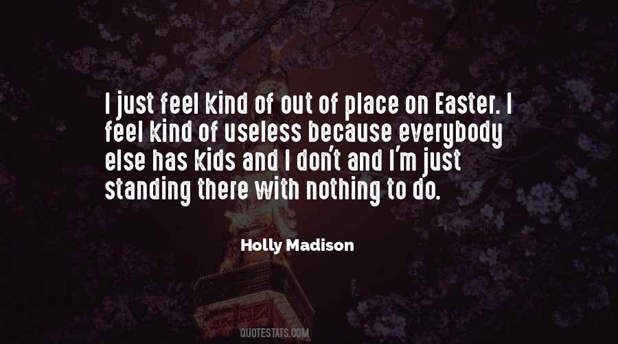Holly Madison Quotes #1316356