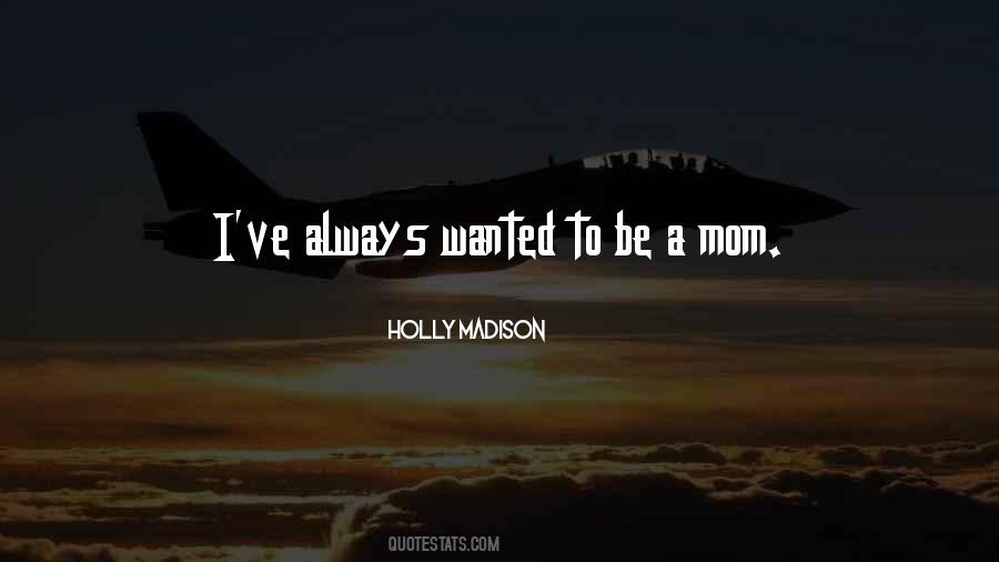 Holly Madison Quotes #427394