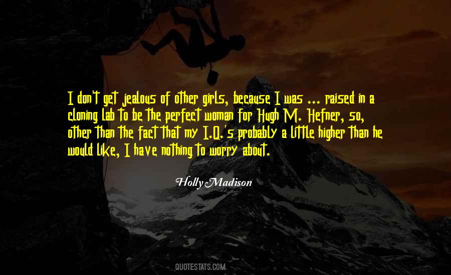 Holly Madison Quotes #819377