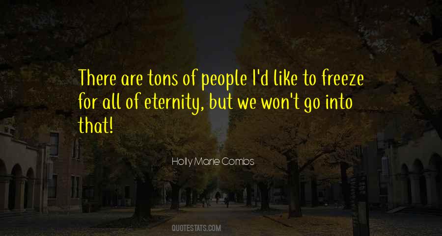 Holly Marie Combs Quotes #1846888