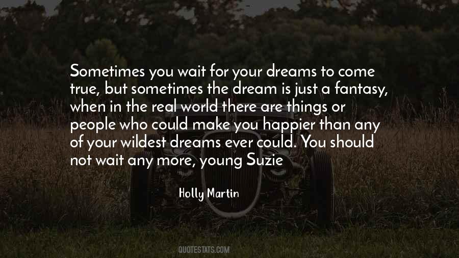 Holly Martin Quotes #1488146