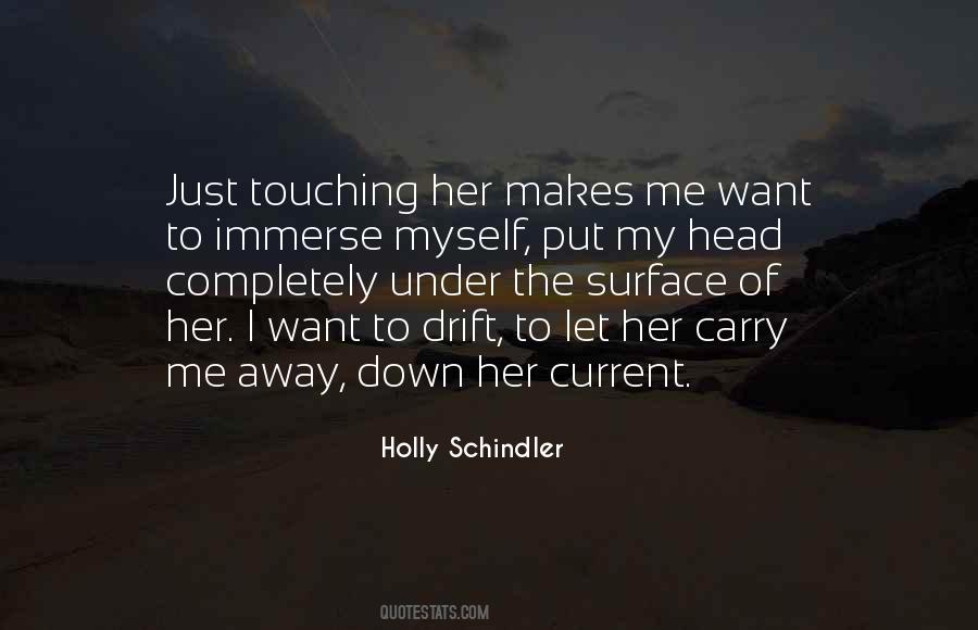 Holly Schindler Quotes #987143