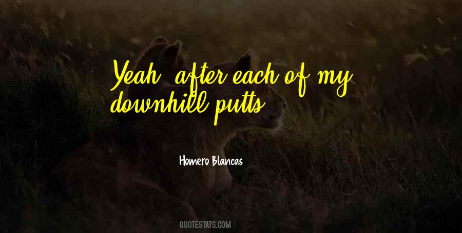 Homero Blancas Quotes #950819 Homero Blancas Quotes #950819