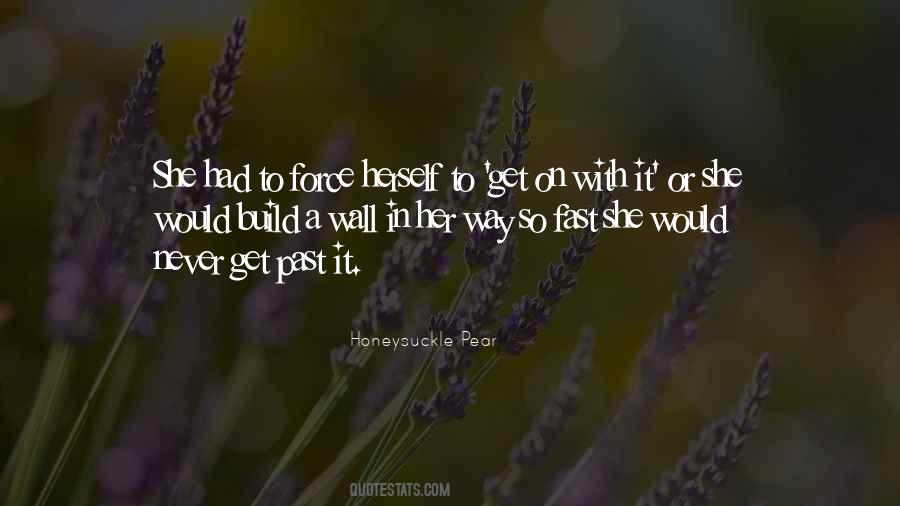 Honeysuckle Pear Quotes #884931 Honeysuckle Pear Quotes #884931