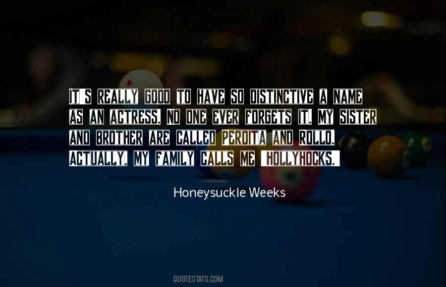 Honeysuckle Weeks Quotes #696294