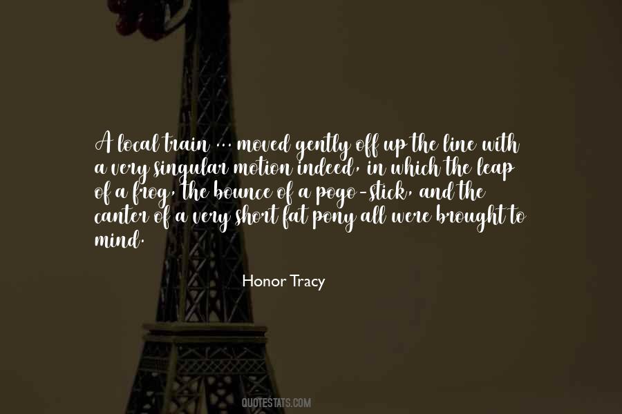 Honor Tracy Quotes #759725