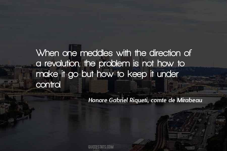 Honore Gabriel Riqueti, Comte De Mirabeau Quotes #1362931 Honore Gabriel Riqueti, Comte De Mirabeau Quotes #1362931