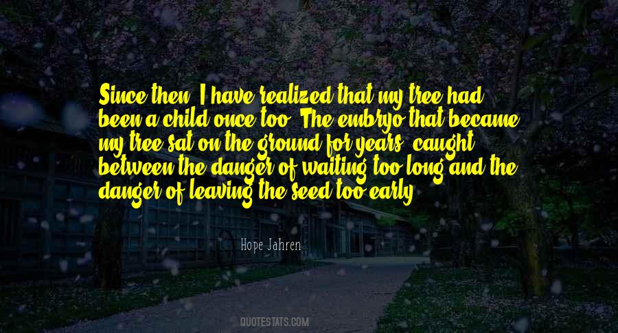 Hope Jahren Quotes #252656