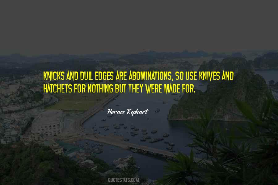 Horace Kephart Quotes #1125079